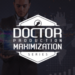 Doctor Production Maximization Full Series - Digital Access